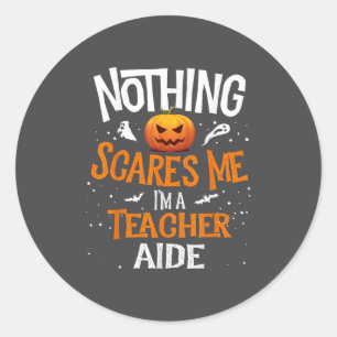 You Cannot E Me I'm A Teacher Aide Halloween Men W Classic Round Sticker