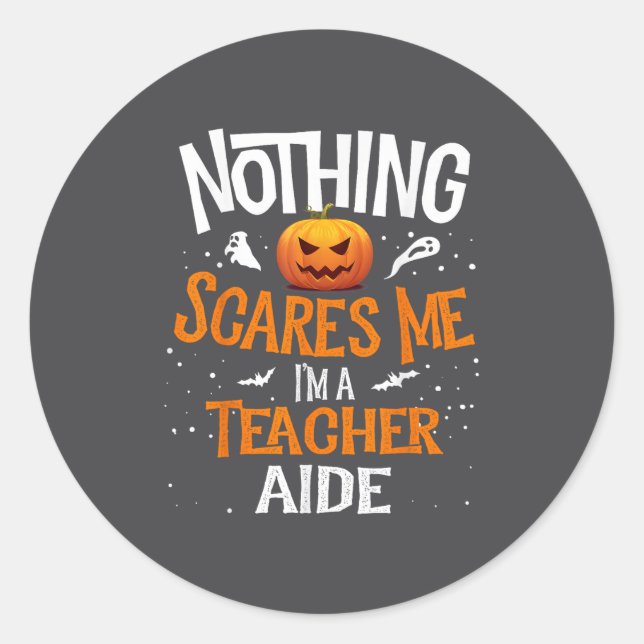 You Cannot E Me I'm A Teacher Aide Halloween Men W Classic Round Sticker (Front)