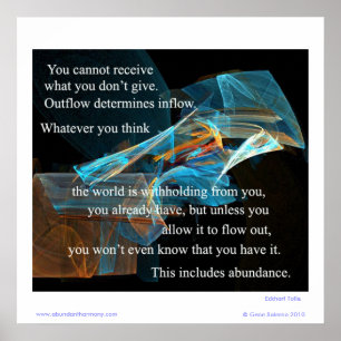 You cannot receive what you don't give. poster