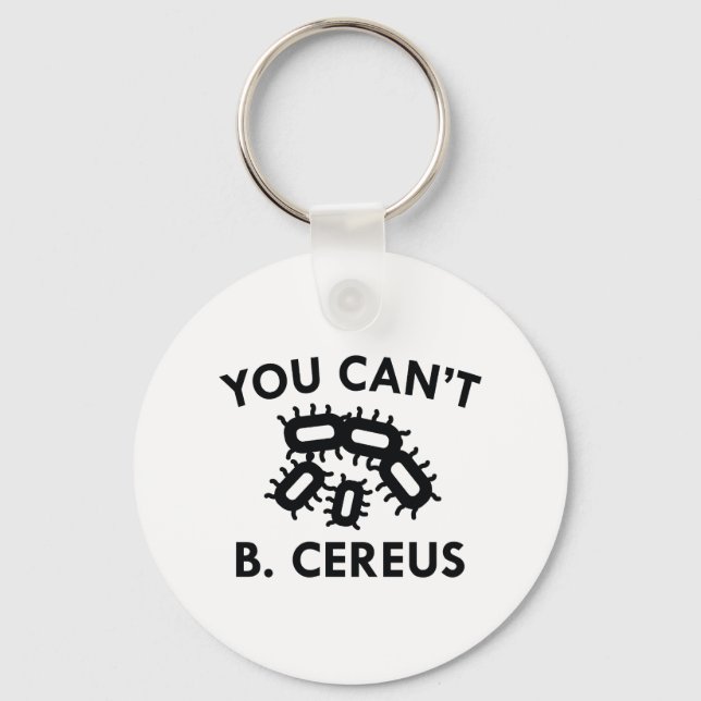 You Can't B. Cereus Keychain (Front)