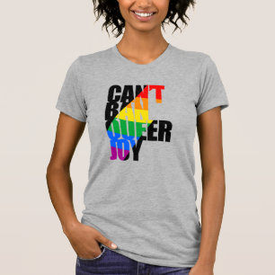 You Can't Ban Queer Joy T-Shirt