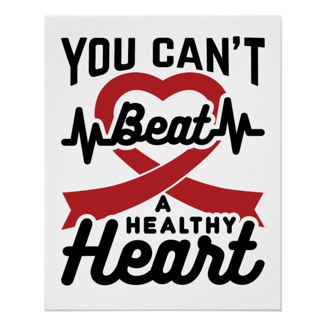You Can't Beat A Healthy Heart Poster (Front)