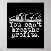 You Can't Breathe Profits - Environment Climate Ch