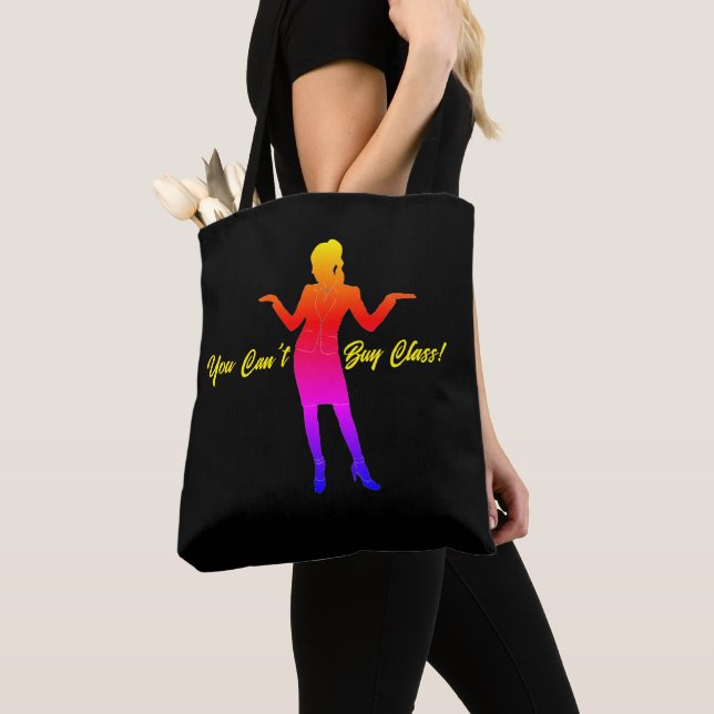 "You Can't Buy Class" Tote Bag (Close Up)