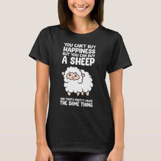 You Can't Buy Happiness But You Can Buy A Sheep T-Shirt