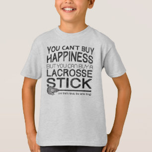 You Can't Buy Happiness Funny Lacrosse T-Shirt