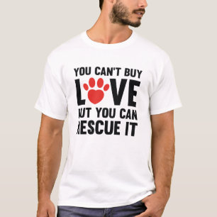 You Can't Buy Love T-Shirt