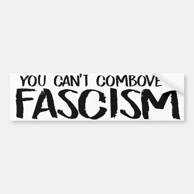You Can't Combover Fascism - Feminist Bumper Stick Bumper Sticker (Front)