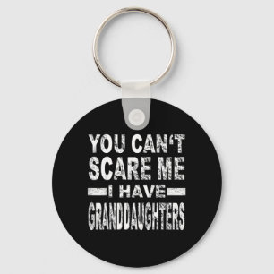 You Cant E Me I Have Granddaughters Keychain