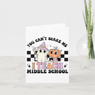You Can't E Me I Teach Middle School Teacher Hallo Card