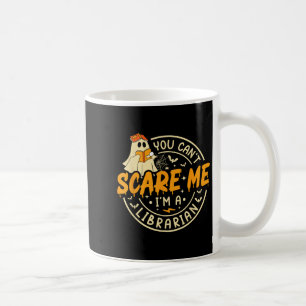 You Can't E Me I'm A Librarian Teacher Halloween G Coffee Mug