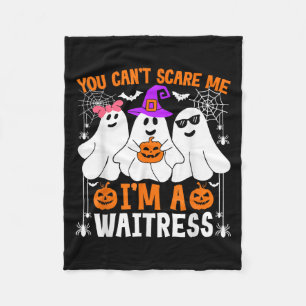 You Can't E Me I'm A Waitress Halloween Costume  Fleece Blanket
