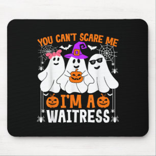You Can't E Me I'm A Waitress Halloween Costume Mouse Pad