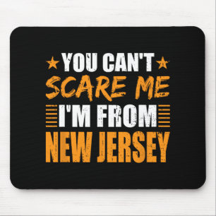 You Can't E Me I'm From New Jersey  Mouse Pad