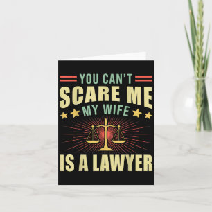 You Cant E Me My Wife Is A Lawyer Law School Stude Card