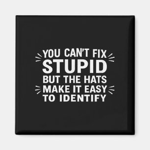 You Can't Fix Stud But The Hats Make It Easy To Id Magnet