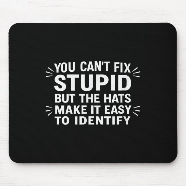 You Can't Fix Stud But The Hats Make It Easy To Id Mouse Pad (Front)