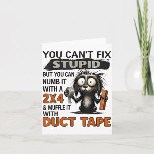 You Can't Fix Stud But You Can Numb It With A 2x4 Card