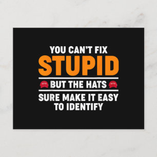 You Can't Fix Stupid But The Hats Sure Make It Eas Enclosure Card