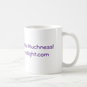 You can't handle the Muchness! Coffee Mug