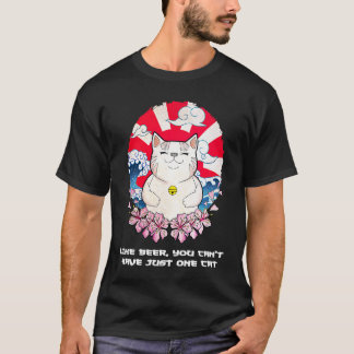 You Cant Have One Cat Sayings Cat Mom Quotes Cat D T-Shirt