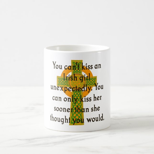 You Can't Kiss An Irish Girl - Irish Quote  Coffee Mug (Center)