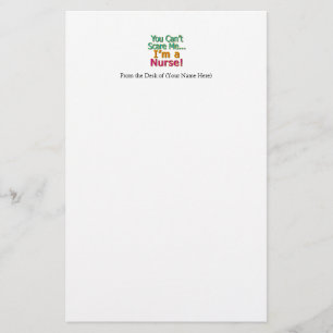 You Can't Scare Me, Funny Nurse Nursing Stationery