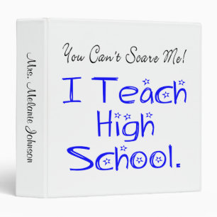 You Can't Scare Me High School Teacher Binder