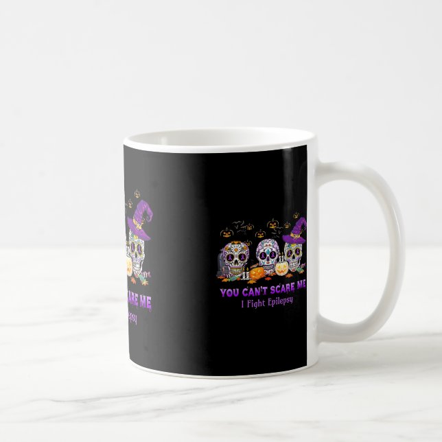 You Can't Scare Me I Fight Epilepsy Skull Hallowee Coffee Mug (Right)