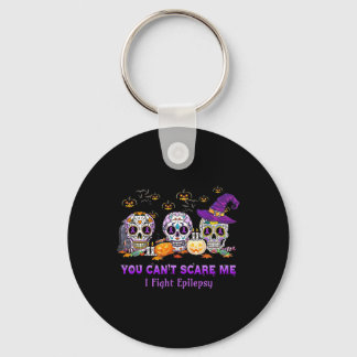You Can't Scare Me I Fight Epilepsy Skull Hallowee Keychain