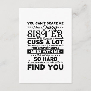 You Cant Scare Me I Have A Crazy Sister Enclosure Card