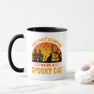 You Can't Scare Me I Have A Spooky Cat Halloween Mug
