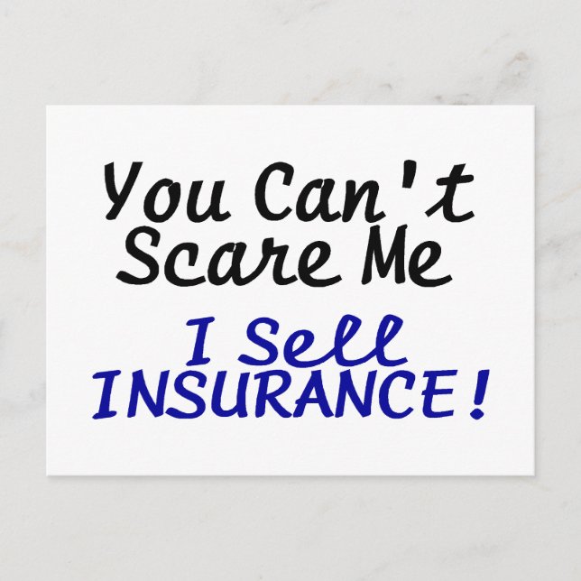 You Cant Scare Me I Sell Insurance Black Blue Text Postcard (Front)