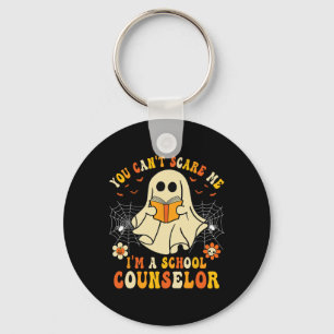 You Can't Scare Me I'm A School Counsellor Hallowe Keychain