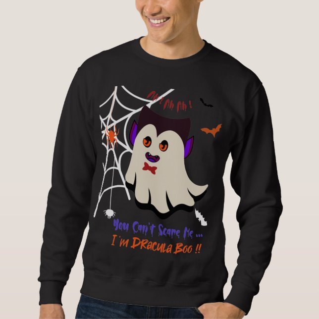 You Can't Scare Me I'm Dracula Black Sweatshirt (Front)