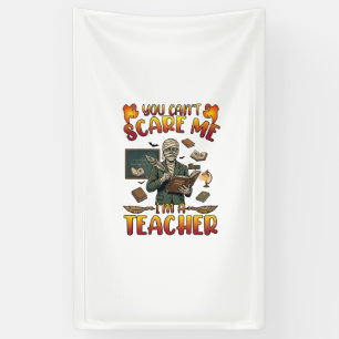 You Cant Scare Me Im Teacher Mummy Chalkboard Book Banner