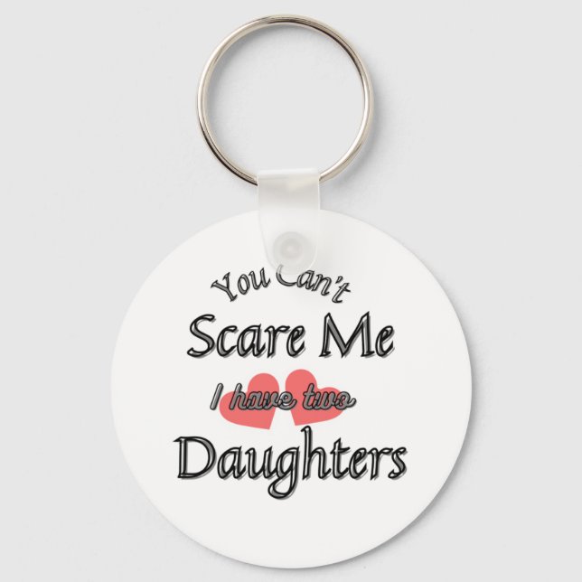 You can't scare me  keychain (Front)