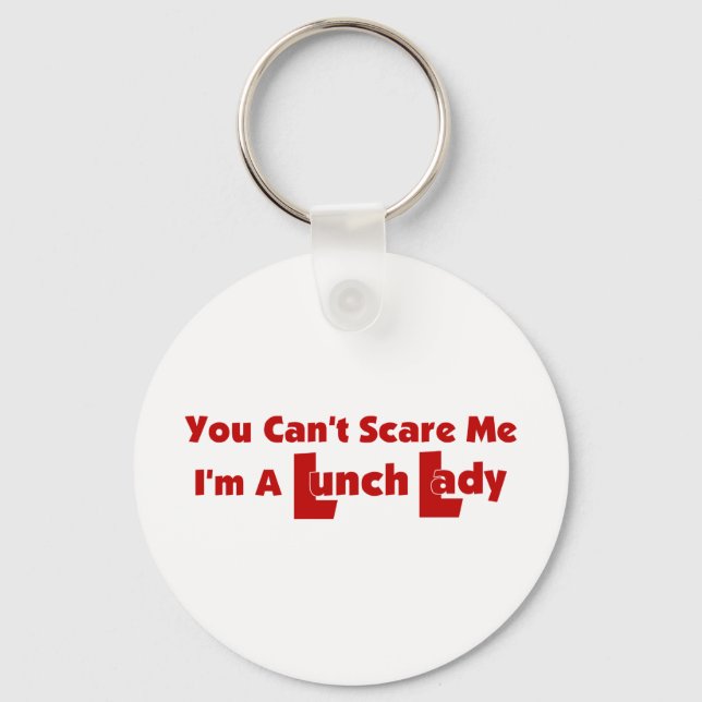 You Can't Scare Me... Keychain (Front)
