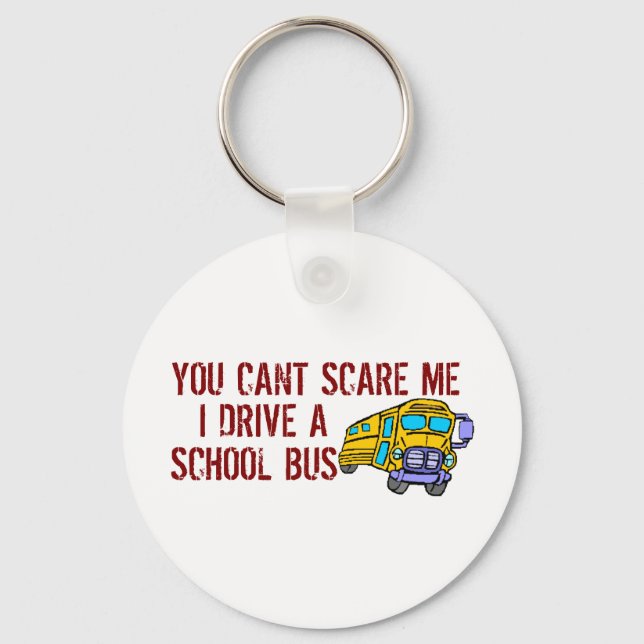 You Can't Scare Me... Keychain (Front)