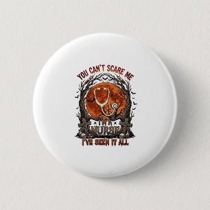 You Cant Scare Me Nurse Halloween Stethoscope Oran 2 Inch Round Button