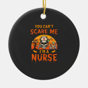 You Cant Scare Me Nurse Skull Syringe Potion Hallo Ceramic Ornament