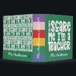 You can't scare me teacher rainbow typography gift binder<br><div class="desc">You can't scare me I'm a teacher modern rainbow typography gift. Show your teacher you care with this useful modern Christmas or end of term gift. Very important teacher bits and bobs. With hand lettered modern fun script, and space for their name and the name of your child. The perfect...</div>