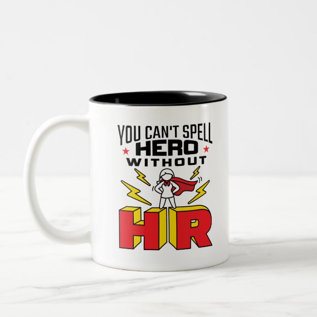 You Can't Spell Hero Without HR Human Resources Two-Tone Coffee Mug (Left)
