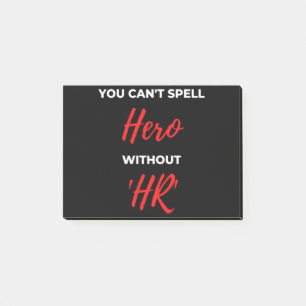 You Can't Spell Hero Without 'HR' Post-it Notes