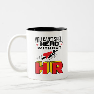 You Can't Spell Hero without HR Two-Tone Coffee Mug