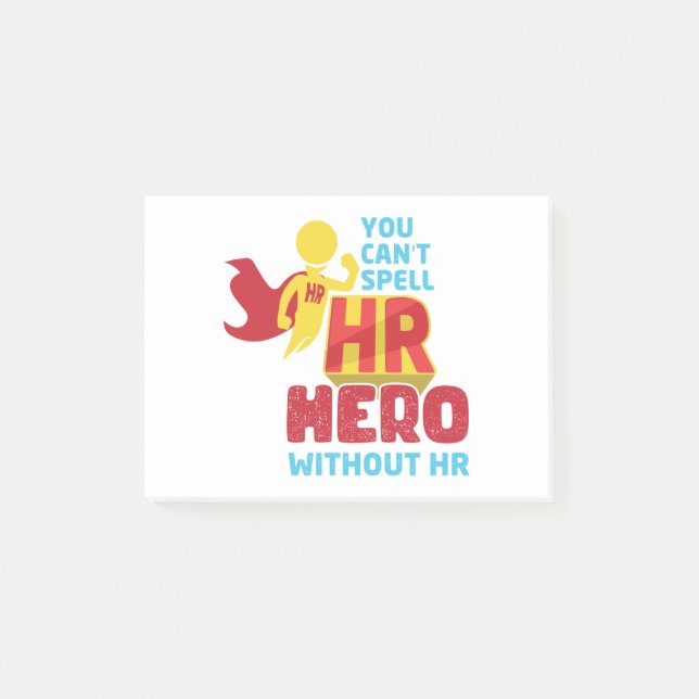 You can't Spell HR Hero Without HR  Human Resource Post-it Notes (Front)