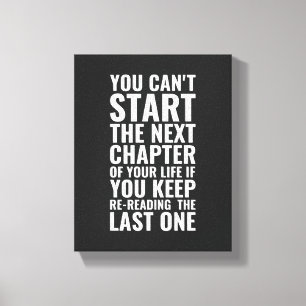 You Can't Start The Next Chapter Positive Wall Art