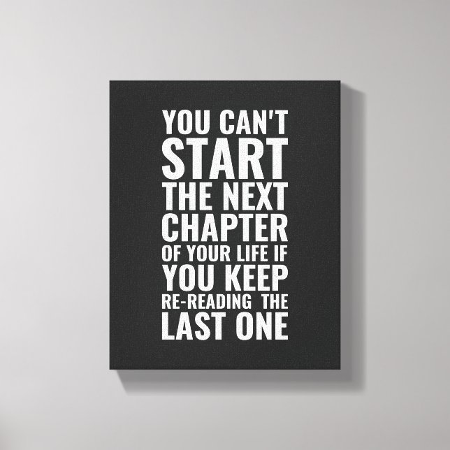 You Can't Start The Next Chapter Positive Wall Art (Front)