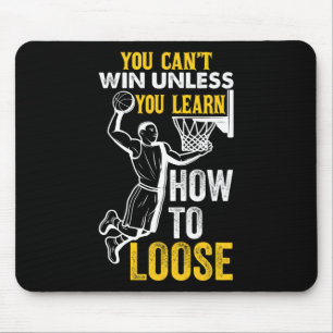 You Can't Win Unless You Learn How To Lose Sketll Mouse Pad