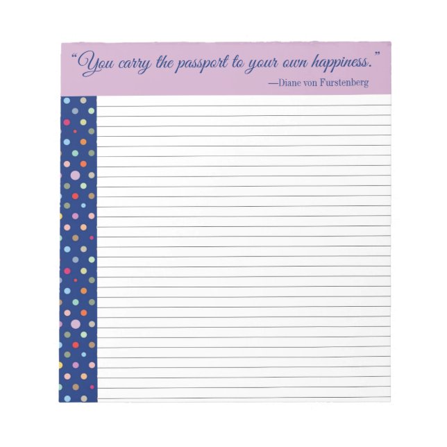 You Carry The Passport To Your Own Happiness Notepad (Front)